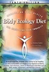 9780963845832-0963845837-The Body Ecology Diet: Recovering Your Health and Rebuilding Your Immunity