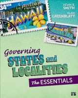 9781483308111-1483308111-Governing States and Localities: The Essentials