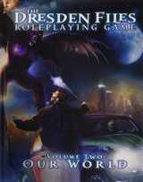 9780977153480-0977153487-The Dresden Files Roleplaying Game, Vol. 2: Our World