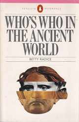 9780140510553-0140510559-Who's Who in the Ancient World: A Handbook to the Survivors of the Greek and Roman Classics (Reference)