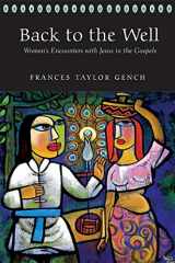 9780664227159-0664227155-Back to the Well: Women's Encounters with Jesus in the Gospels
