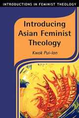 9781841270661-1841270660-Introducing Asian Feminist Theology (Introductions in Feminist Theology)