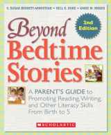 9780545655309-0545655307-Beyond Bedtime Stories, 2nd. Edition: A Parent's Guide to Promoting Reading Writing, and Other Literacy Skills from Birth to 5