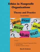9781929109494-1929109490-Ethics in Nonprofit Organizations: Theory and Practice