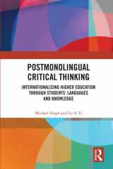 9780367409968-0367409968-Postmonolingual Critical Thinking: Internationalising Higher Education Through Students’ Languages and Knowledge