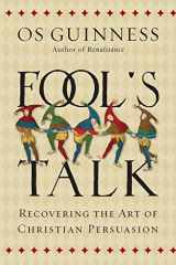 9780830844487-0830844481-Fool's Talk: Recovering the Art of Christian Persuasion