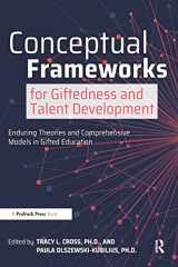 9781646320486-1646320484-Conceptual Frameworks for Giftedness and Talent Development: Enduring Theories and Comprehensive Models in Gifted Education