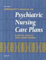 9780397554171-0397554176-Lippincott's Manual of Psychiatric Nursing Care Plans (5th ed)