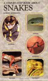 9780866224604-0866224602-Step by Step Book About Snakes