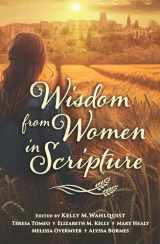 9781593257170-1593257171-Wisdom from Women in Scripture