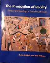 9780803990142-0803990146-The Production of Reality: Essays and Readings in Social Psychology/Book and Disk (The Pine Forge Press Social Science Library)