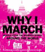 9781419728853-1419728857-Why I March: Images from The Women’s March Around the World
