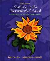 9780131190658-0131190652-Teaching in the Elementary School: A Reflective Action Approach