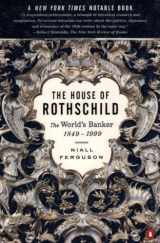 9780140286625-0140286624-The House of Rothschild: Volume 2: The World's Banker: 1849-1999