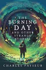 9781590217375-1590217373-The Burning Day and Other Strange Stories