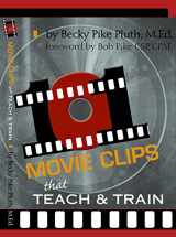 9780979410321-0979410320-101 Movie Clips that Teach and Train