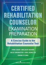 9780826108418-0826108415-Certified Rehabilitation Counselor Examination Preparation: A Concise Guide to the Rehabilitation Counselor Test