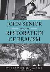 9780997314007-0997314001-John Senior and the Restoration of Realism