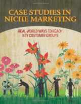 9781601462664-1601462662-Case Studies in Niche Marketing: Real-World Ways to Reach Key Customer Groups