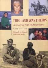 9780767405041-0767405048-This Land Was Theirs: A Study of Native Americans