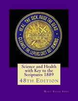 9781533629449-1533629447-Science and Health with Key to the Scriptures 1889: 48th Edition