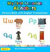 9780369601452-0369601459-My First Armenian Alphabets Picture Book with English Translations: Bilingual Early Learning & Easy Teaching Armenian Books for Kids (Teach & Learn Basic Armenian Words for Children)