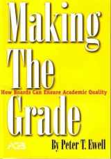 9780975494868-0975494864-Making The Grade - How Boards Can Ensure Academic Quality