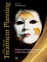 9781850971979-1850971978-The Art of Treatment Planning: Dental and Medical Approaches to the Face and Smile