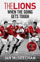 9781473656550-1473656559-The Lions: When the Going Gets Tough: Behind the scenes