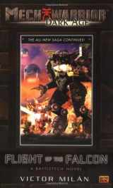9780451459831-0451459830-Mechwarior: Dark Age #10: Flight of the Falcon (A BattleTech Novel) (Mechwarrior)