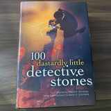 9781566191074-1566191076-100 Dastardly Little Detective Stories