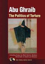 9781556435508-1556435509-Abu Ghraib: The Politics of Torture (Terra Nova)