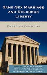 9780742563254-0742563251-Same-Sex Marriage and Religious Liberty: Emerging Conflicts
