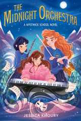9780358612919-0358612918-The Midnight Orchestra (A Mystwick School Novel)
