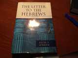 9780802837295-0802837298-The Letter to the Hebrews (The Pillar New Testament Commentary (PNTC))