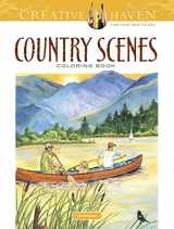 9780486494555-0486494551-Creative Haven Country Scenes Coloring Book: Relax & Find Your True Colors (Adult Coloring Books: In The Country)