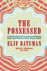 9781783784516-1783784512-The Possessed [Paperback] [Apr 05, 2018] Elif Batuman (author)