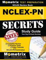9781516705757-1516705750-NCLEX Review Book: NCLEX-PN Secrets Study Guide: Complete Review, Practice Tests, Video Tutorials for the NCLEX-PN Examination