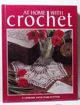 9780942237580-0942237587-At home with crochet (Crochet collection series)