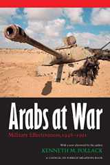 9780803287839-0803287836-Arabs at War: Military Effectiveness, 1948-1991 (Studies in War, Society, and the Military)