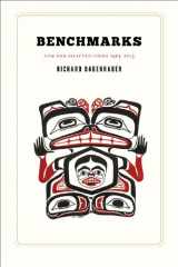 9781602232099-1602232091-Benchmarks: New and Selected Poems 1963-2013 (The Alaska Literary Series)