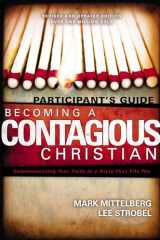 9780310257875-0310257875-Becoming a Contagious Christian: Six Sessions on Communicating Your Faith in a Style That Fits You (Participant's Guide)