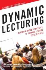 9781620366172-1620366177-Dynamic Lecturing (The Excellent Teacher Series)