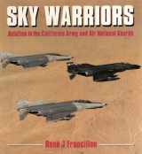9780850458145-0850458145-Sky Warriors: Aviation in the California Army and Air National Guards (Osprey Colour Series)