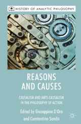9780230580640-0230580645-Reasons and Causes: Causalism and Anti-Causalism in the Philosophy of Action (History of Analytic Philosophy)