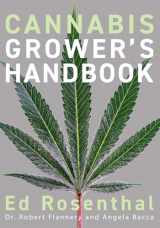 9781936807543-1936807548-Cannabis Grower's Handbook: The Complete Guide to Marijuana and Hemp Cultivation