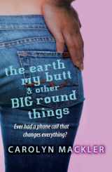 9781844282937-1844282937-The Earth, My Butt and Other Big Round Things