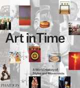 9780714867373-0714867373-Art in Time: A World History of Styles and Movements