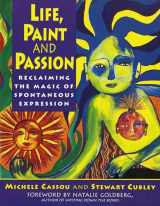 9780874778106-0874778107-Life, Paint and Passion: Reclaiming the Magic of Spontaneous
