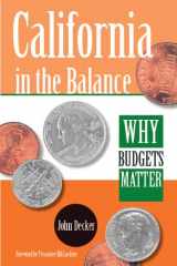 9780877724339-0877724334-California in the Balance: Why Budgets Matter